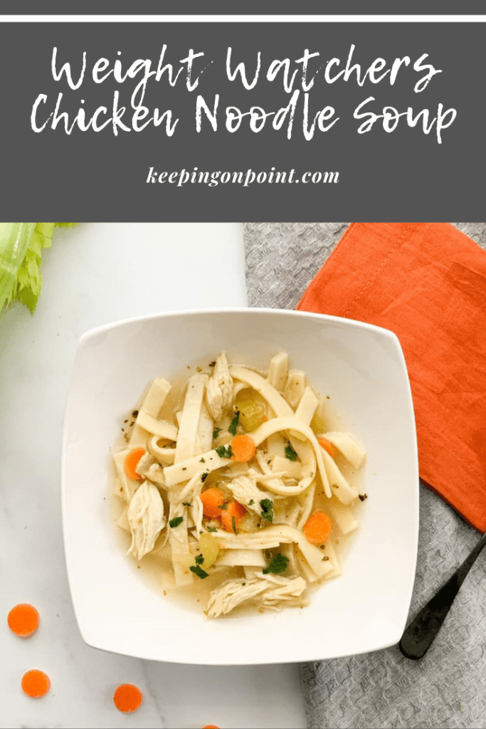 Chicken Noodle Soup (Instant Pot or Slow Cooker) – Weight Watchers