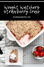 Strawberry Crisp – Weight Watchers Freestyle – Keeping On Point